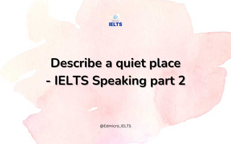 Bài mẫu IELTS Speaking part 2