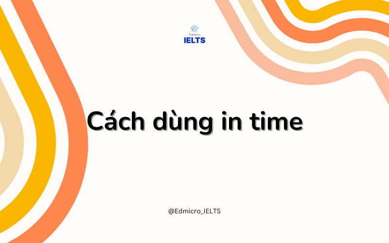 Cách dùng in time