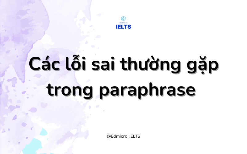 Các lỗi sai thường gặp trong Paraphrase