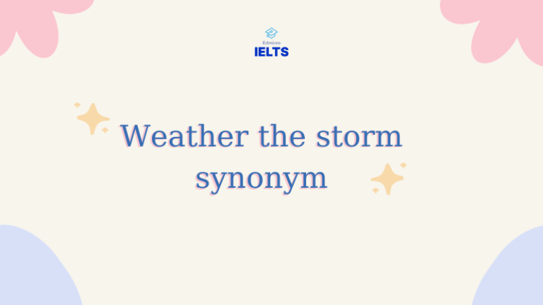 WEATHER THE STORM SYNONYM visual data 4