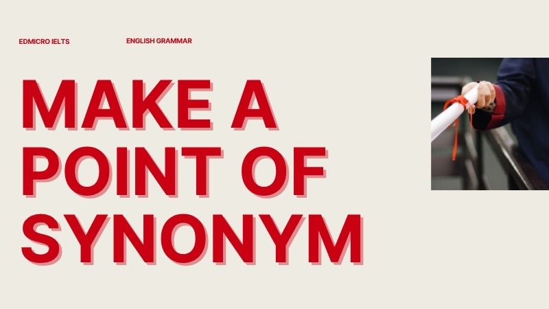 Make a point of synonym
